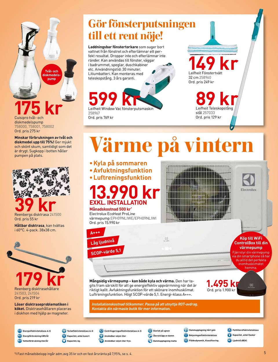 3 års garanti. 149 kr Leifheit Fönstertvätt 32 cm 258960 Ord. pris 249 kr 175 kr uisipro tvål- och diskmedelspump 758000, 758001, 758002 Ord.