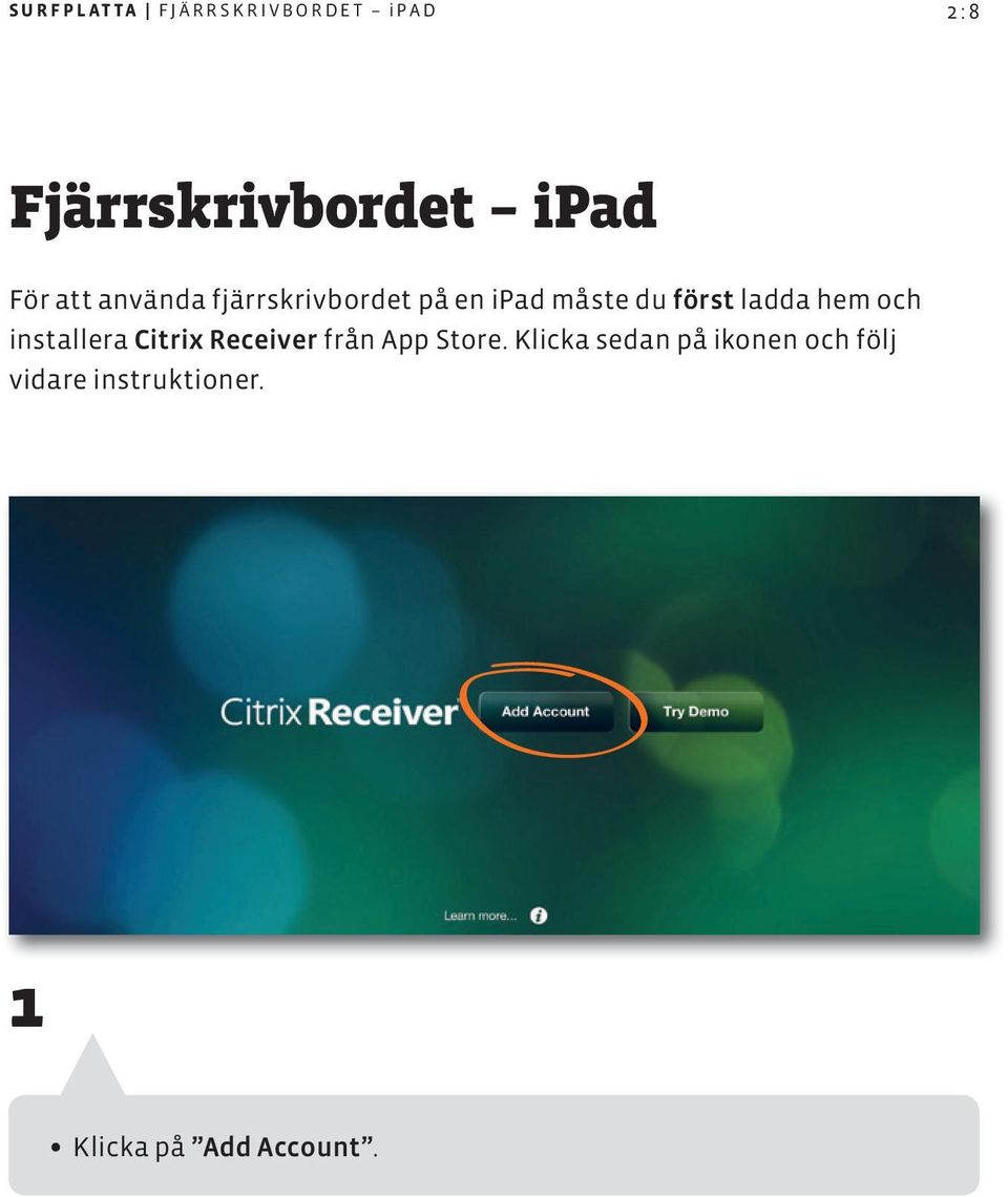 hem och installera Citrix Receiver från App Store.