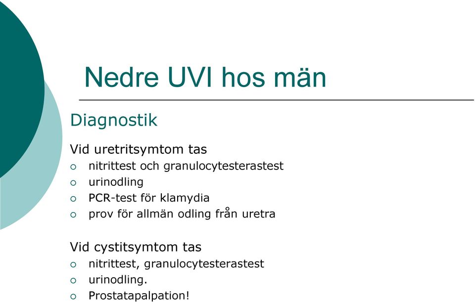 klamydia prov för allmän odling från uretra Vid cystitsymtom