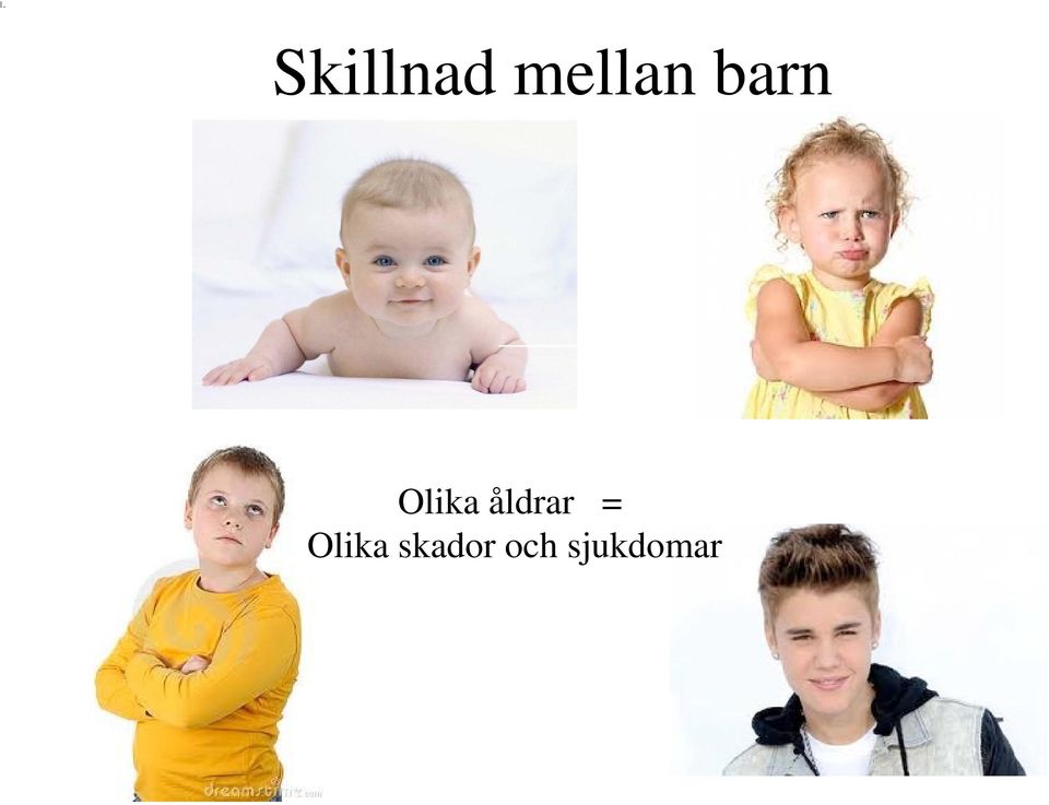 Olika åldrar =