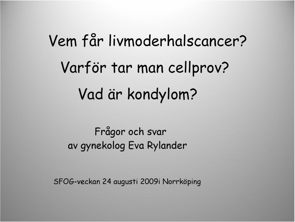 Vad är kondylom?