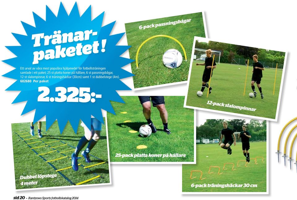 paket; 25 st platta koner på hållare, 6 st passningsbågar, 12 st slalompinnar, 6 st träningshäckar (30cm)
