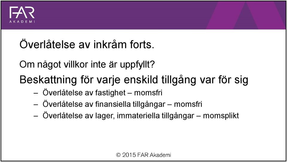 av fastighet momsfri Överlåtelse av finansiella tillgångar