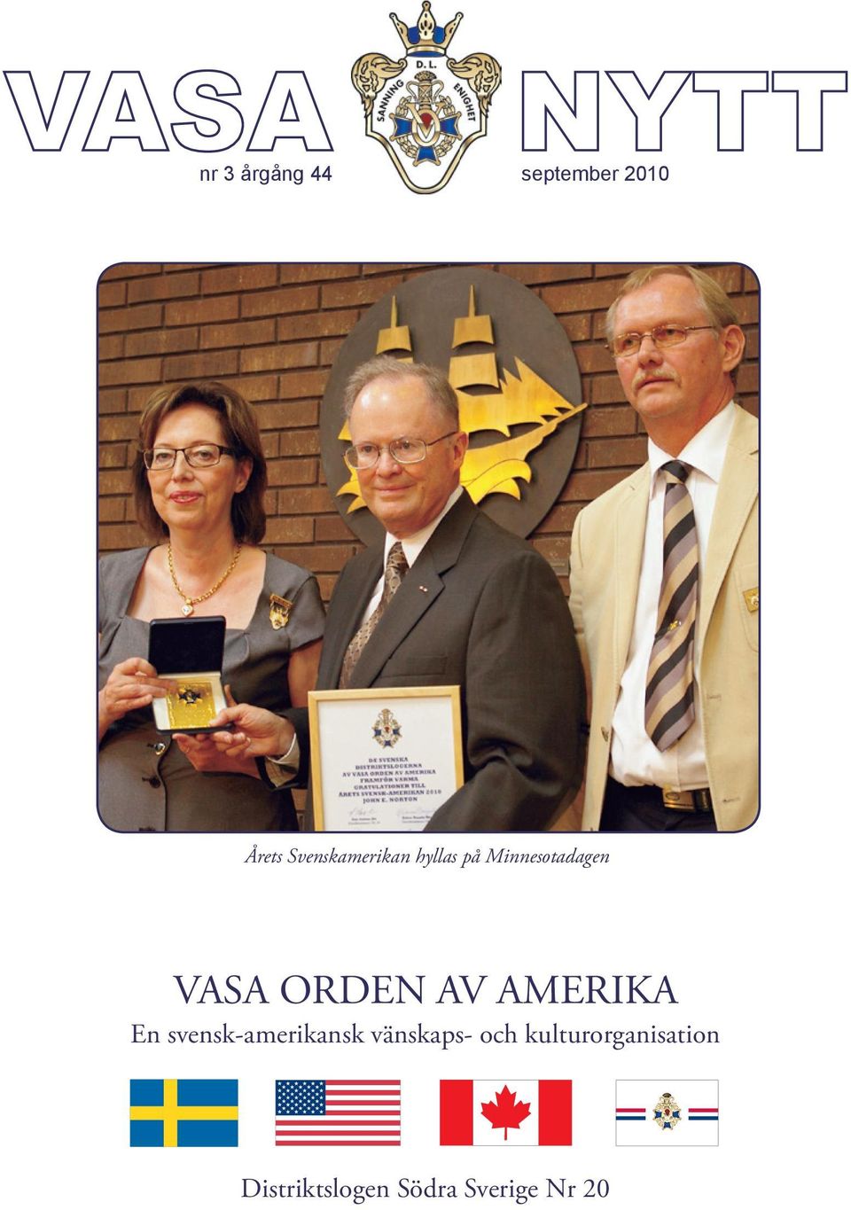 ORDEN AV AMERIKA En svensk-amerikansk