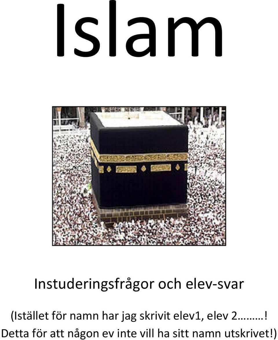 skrivit elev1, elev 2!