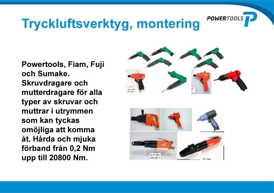 Skruvdragare och mutterdragare för alla typer av skruvar