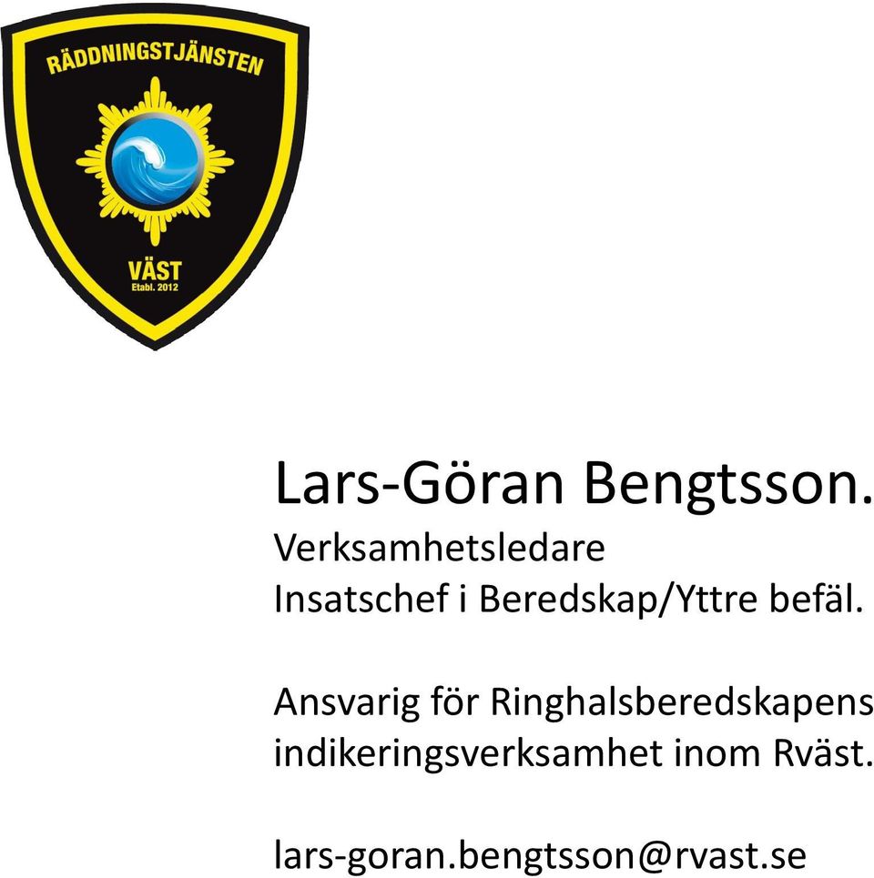 Beredskap/Yttre befäl.
