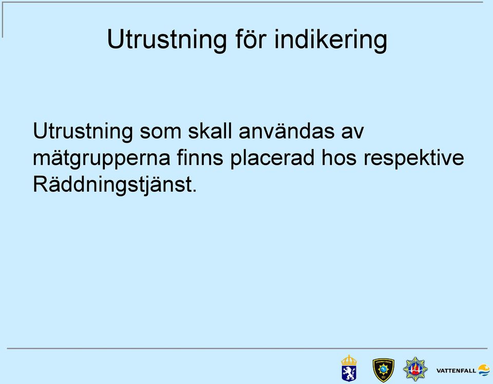 av mätgrupperna finns