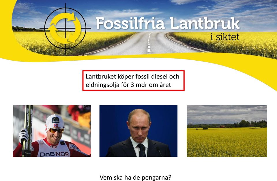 eldningsolja för 3 mdr