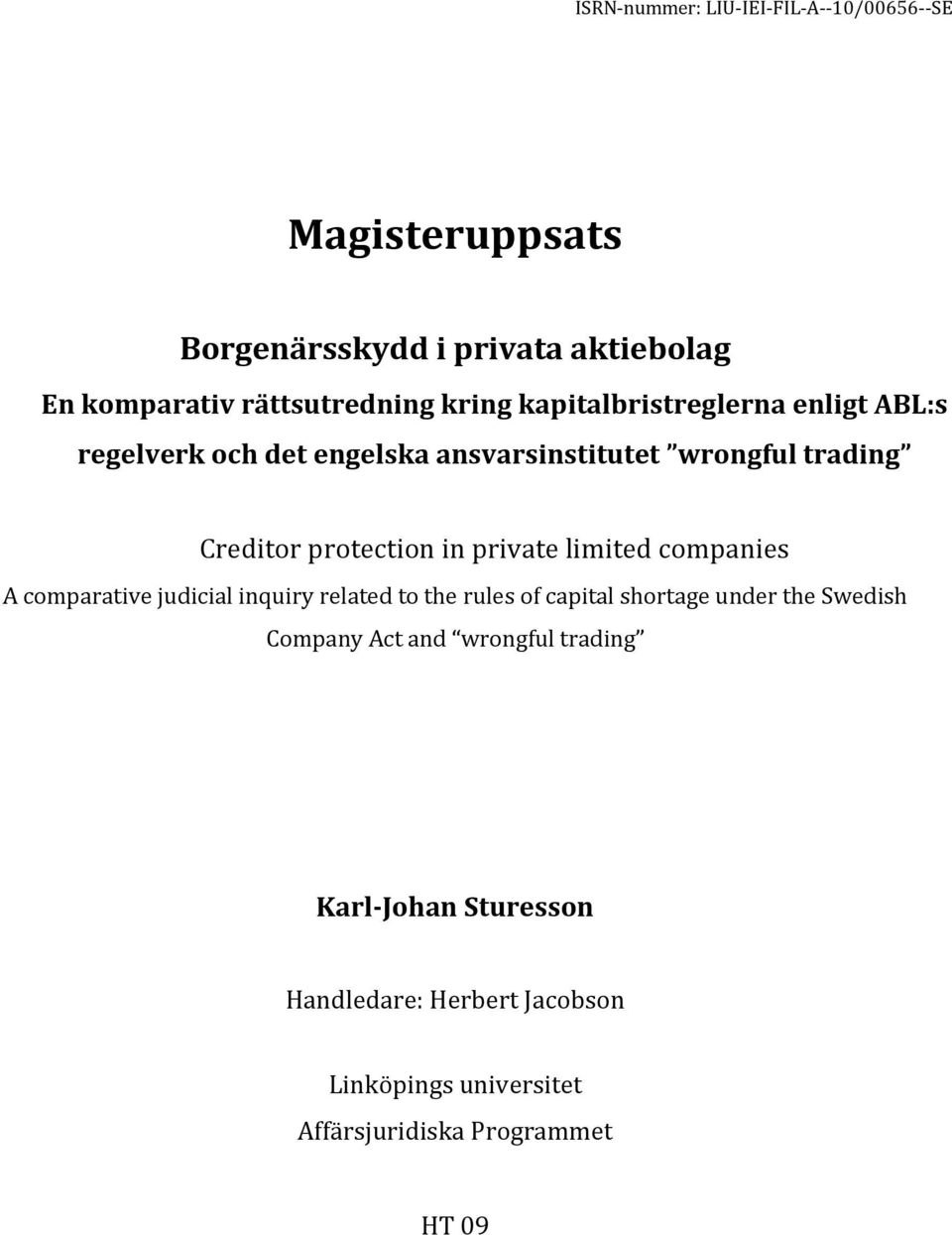 private limited companies A comparative judicial inquiry related to the rules of capital shortage under the Swedish Company