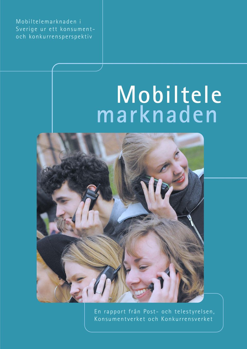 Mobiltele marknaden En rapport från Post-