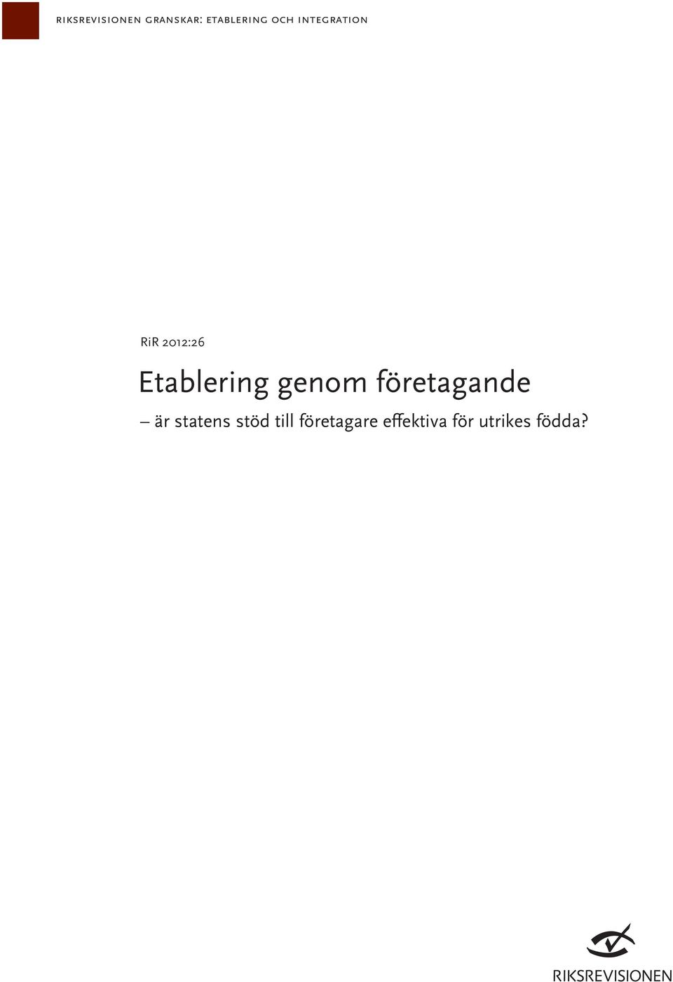 genom företagande är statens stöd till