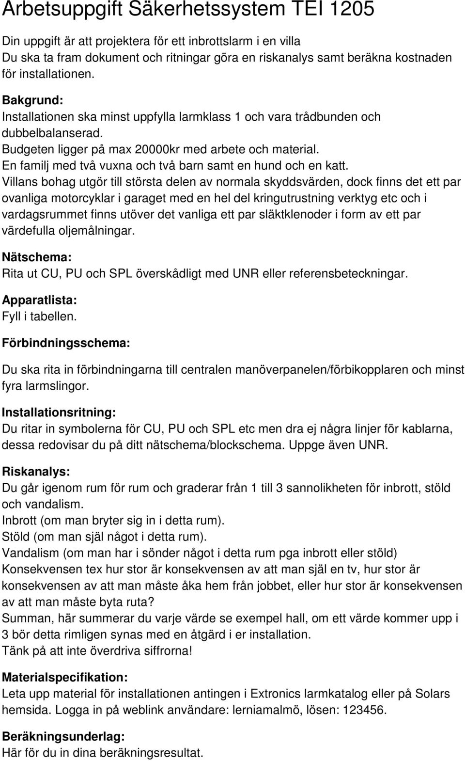 En familj med två vuxna och två barn samt en hund och en katt.