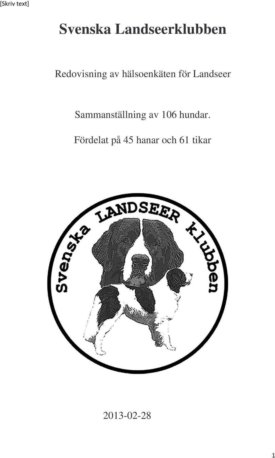 Sammanställning av 106 hundar.