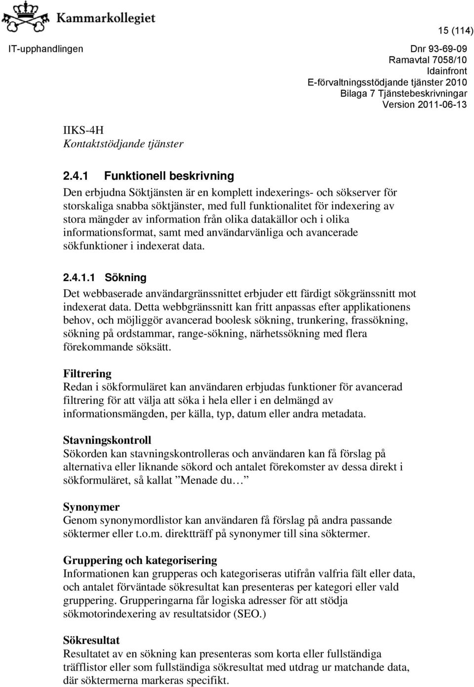 Kontaktstödjande tjänster 2.4.
