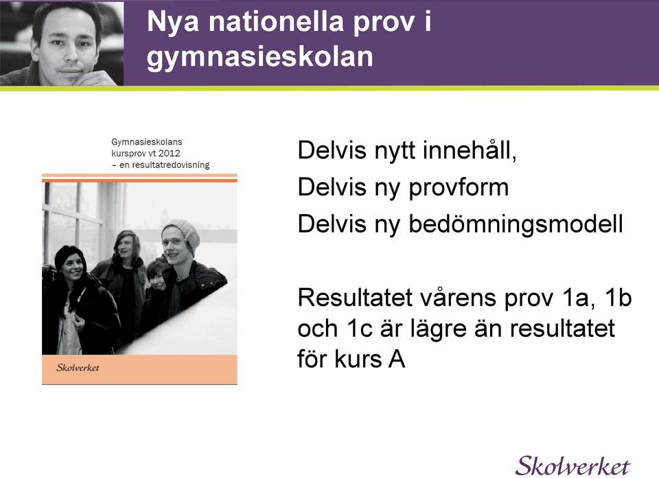 bedömningsmodell Resultatet vårens prov 1a,
