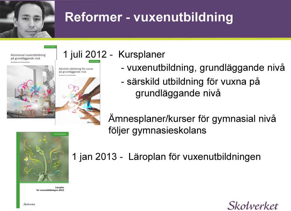 vuxna på grundläggande nivå Ämnesplaner/kurser för gymnasial