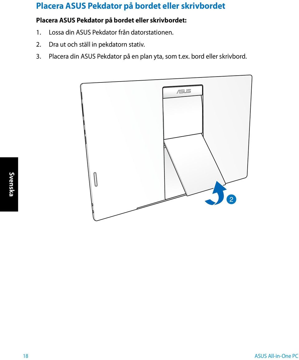 Lossa din ASUS Pekdator från datorstationen. 2.