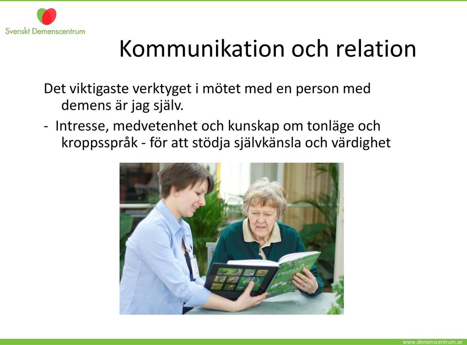 själv.