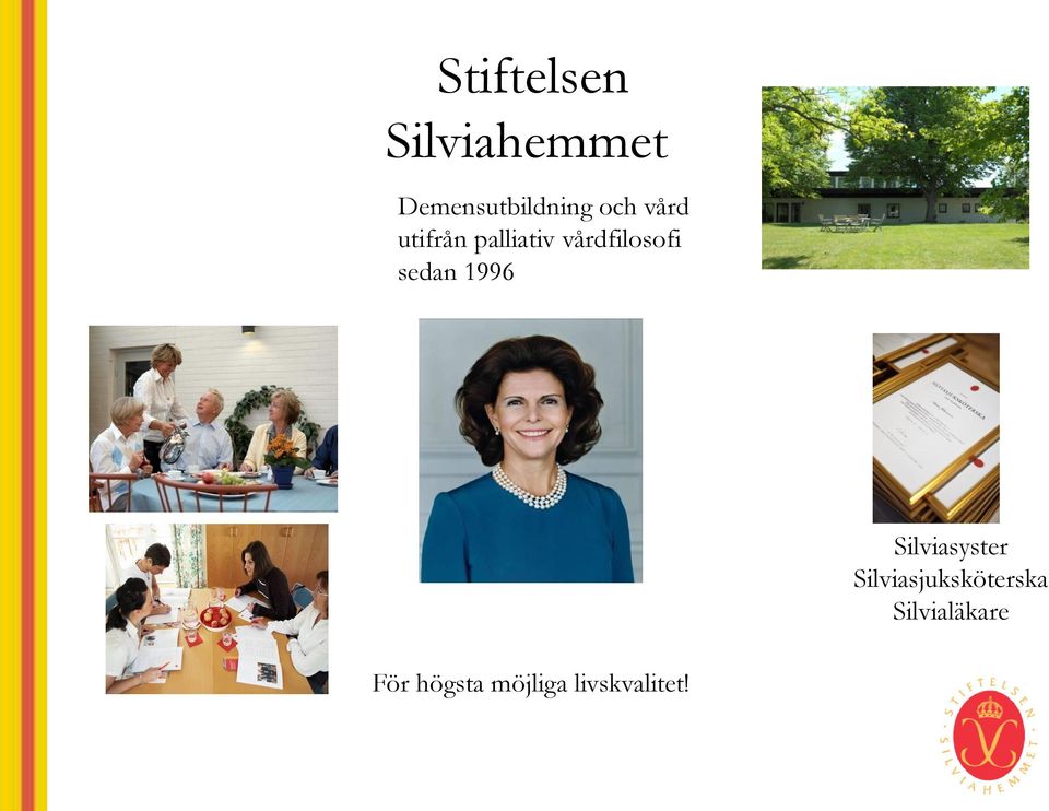 sedan 1996 Silviasyster