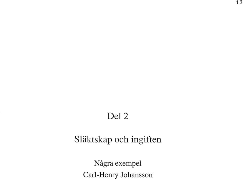 Några exempel