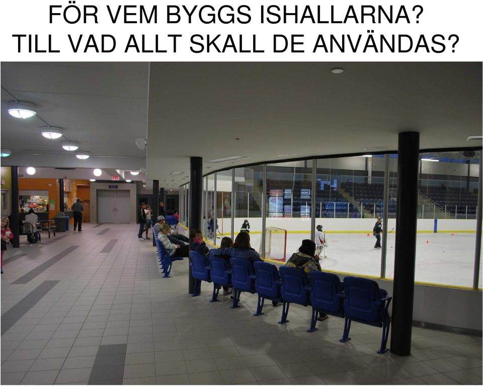 TILL VAD ALLT