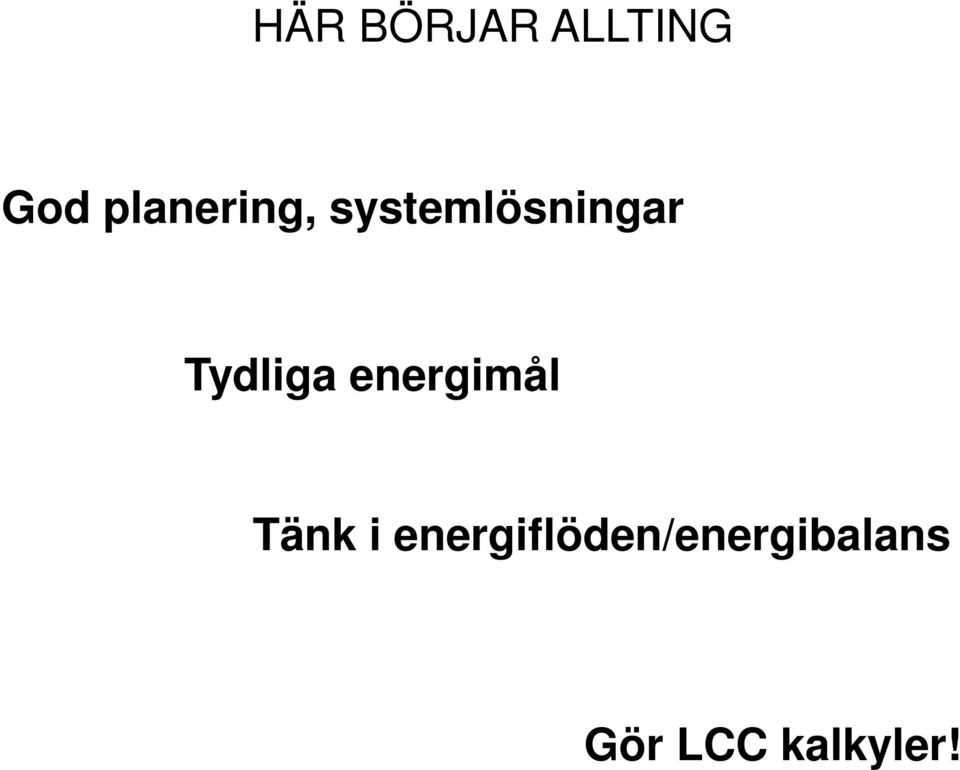 Tydliga energimål Tänk i