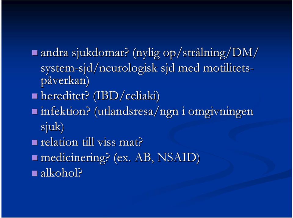 sjd/neurologisk sjd med motilitetspåverkan) hereditet?