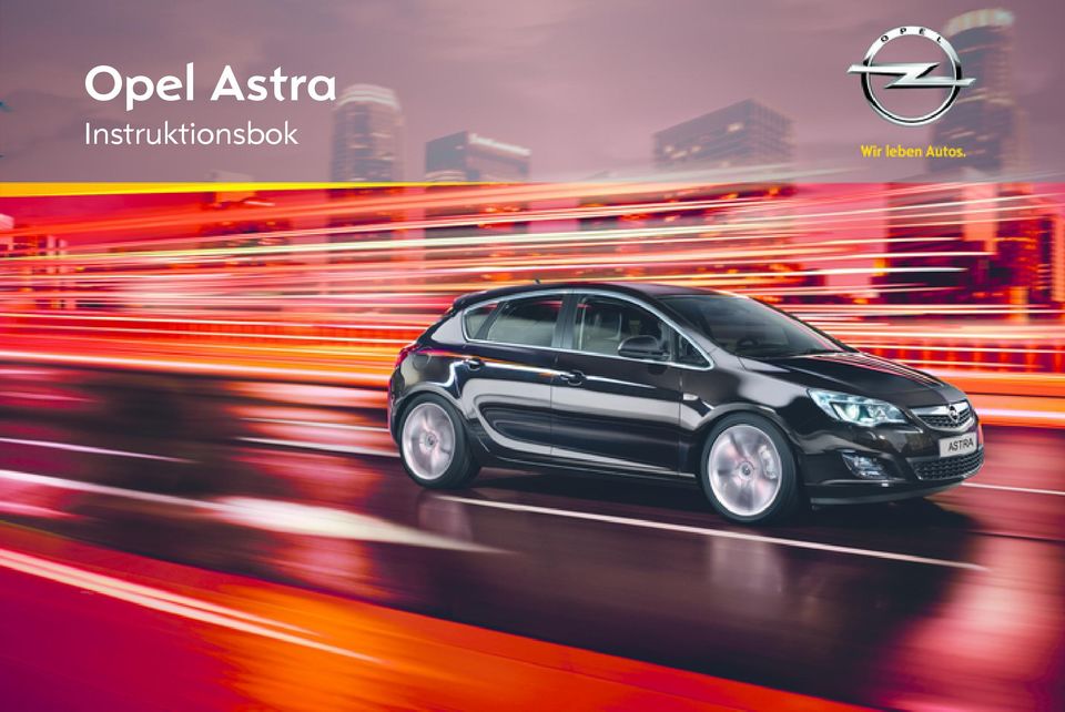 Opel Astra Instruktionsbok - PDF Free Download
