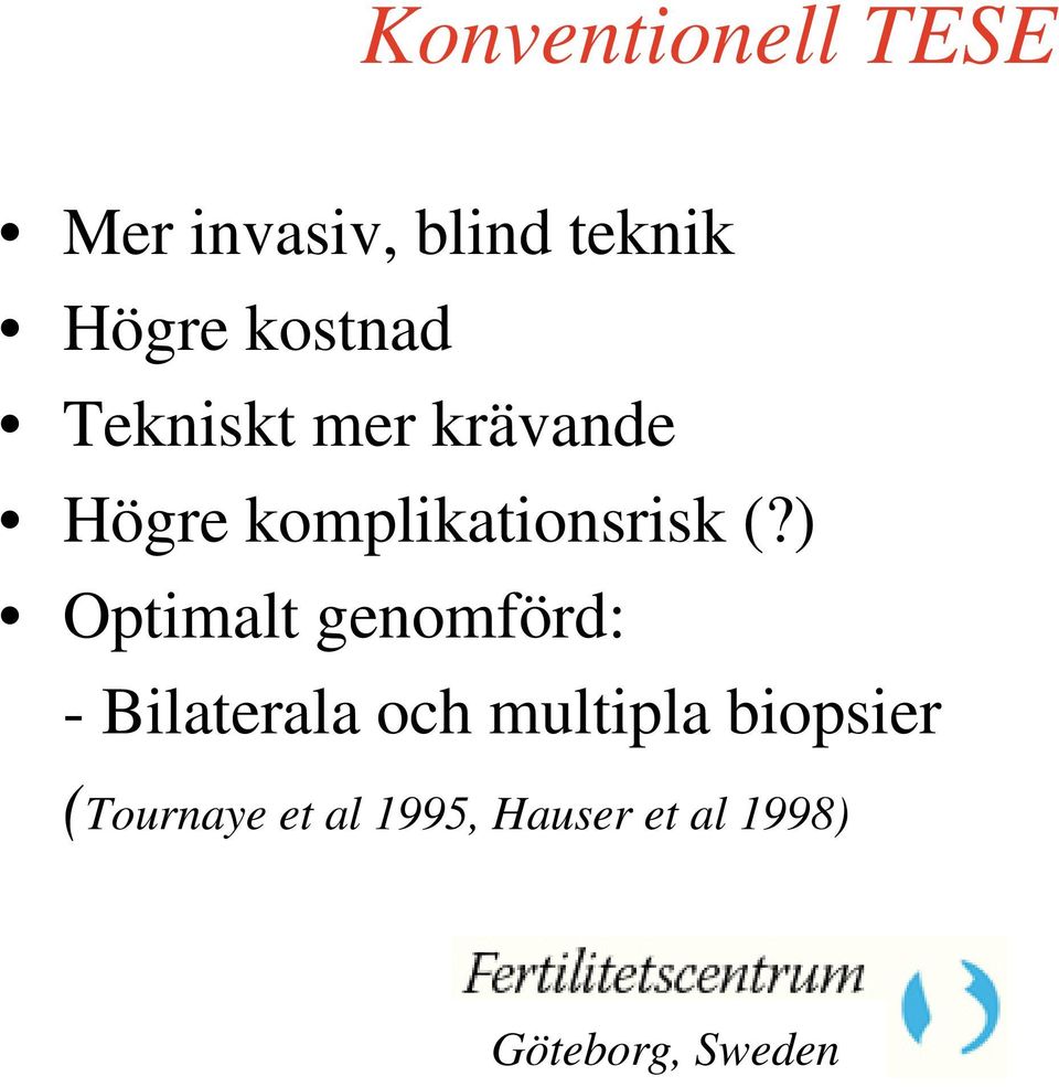 komplikationsrisk (?