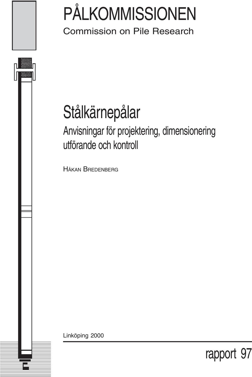 dimensionering utförande och kontroll HÅKAN