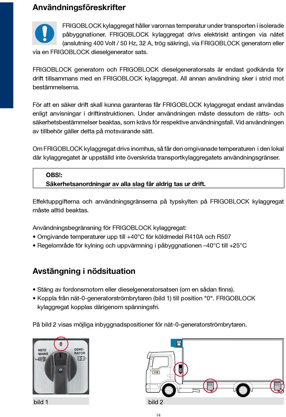 Driftinstruktion. För elektriskt drivna FRIGOBLOCK- Transportkylaggregat -  PDF Gratis nedladdning