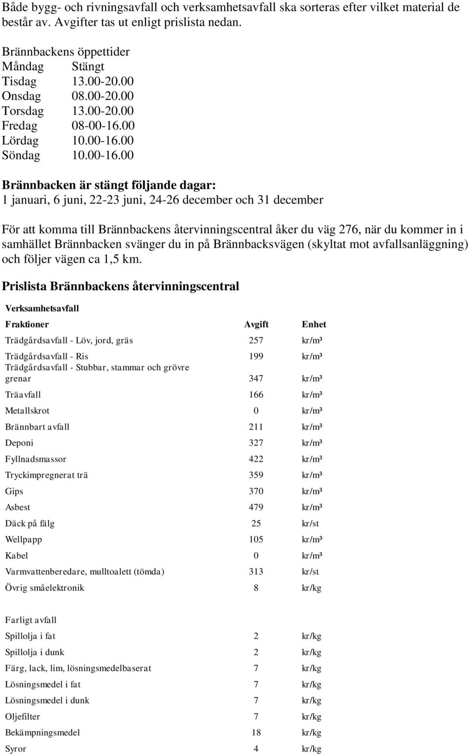 00 Lördag 10.00-16.