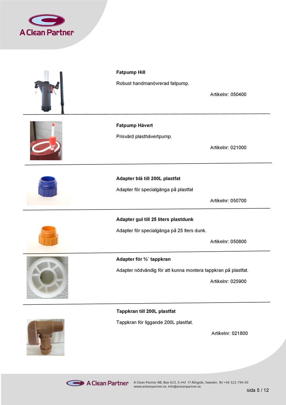 liters plastdunk Adapter för specialgänga på 25 lters dunk.