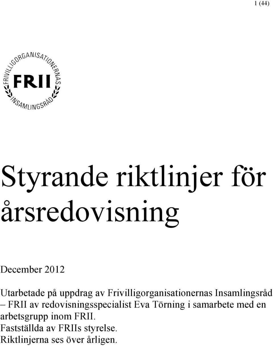 FRII av redovisningsspecialist Eva Törning i samarbete med en