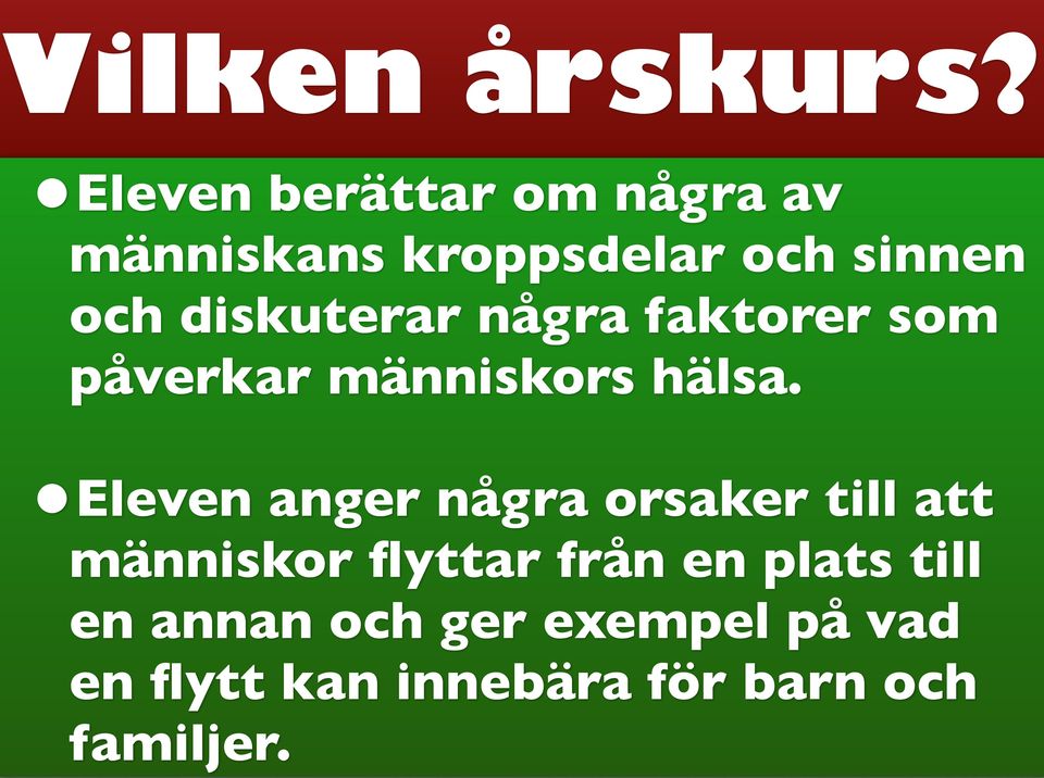diskuterar några faktorer som påverkar människors hälsa.