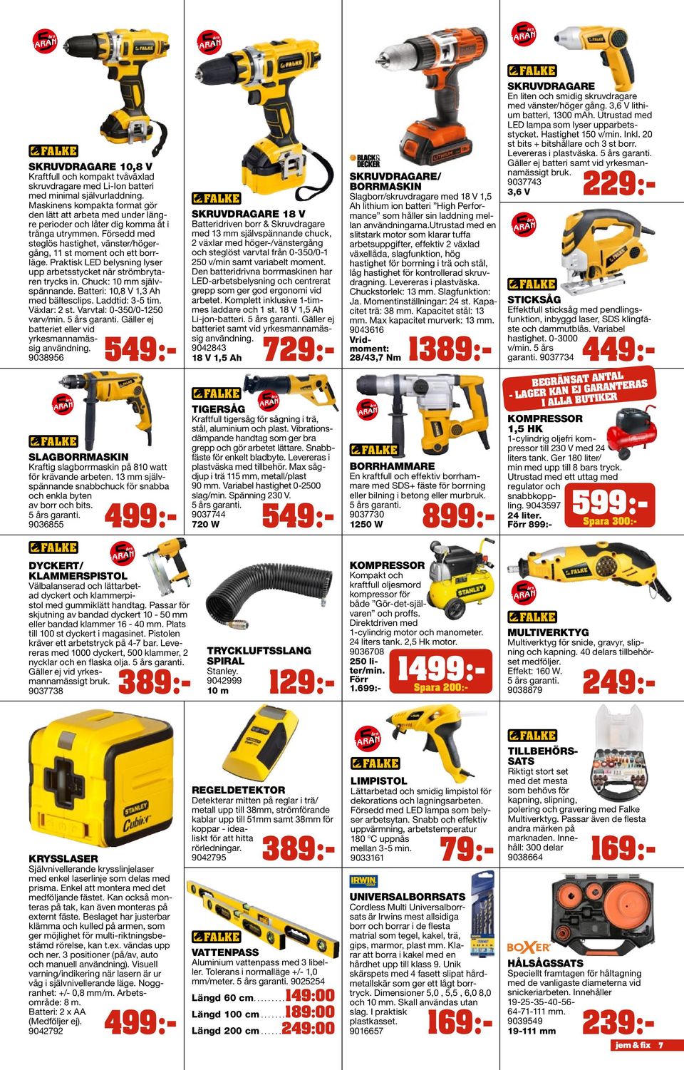 Försedd med med 13 mm självspännande chuck, steglös hastighet, vänster/högergång, 11 st moment och ett borr- och steglöst varvtal från 0-350/0-1 2 växlar med höger-/vänstergång läge.