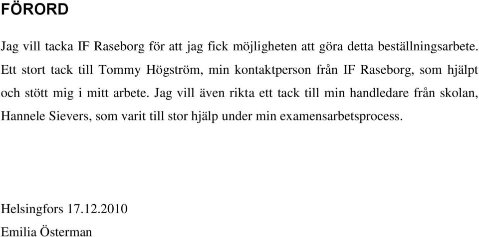 i mitt arbete.