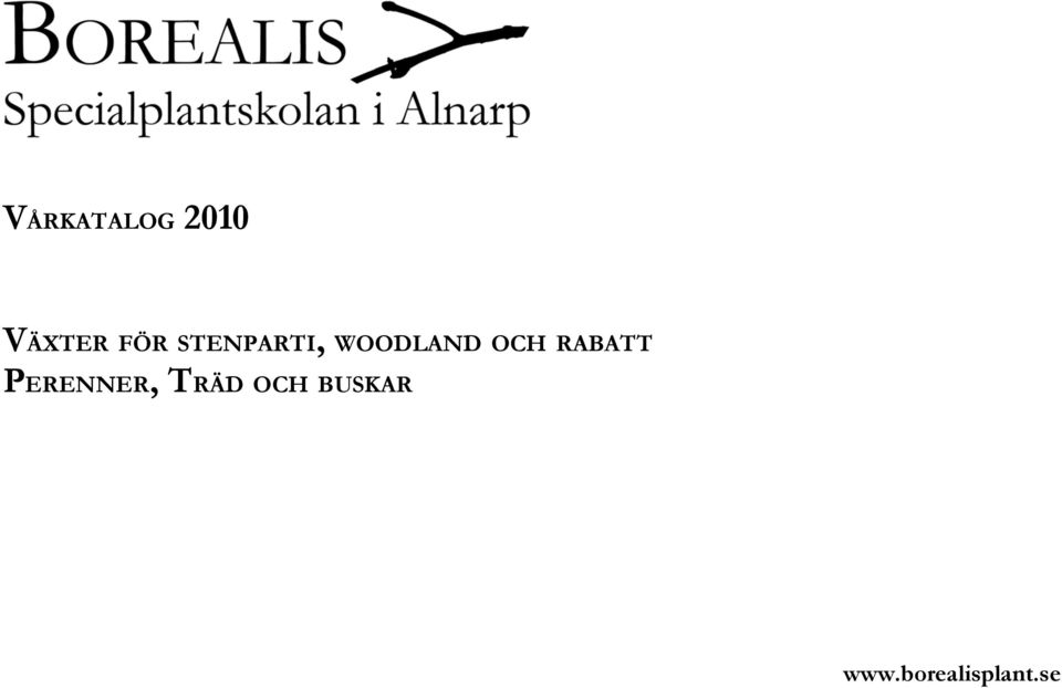 OCH RABATT PERENNER, TRÄD
