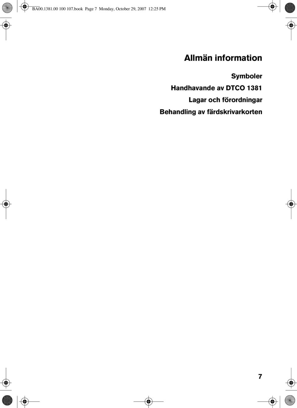 PM Allmän information Symboler Handhavande