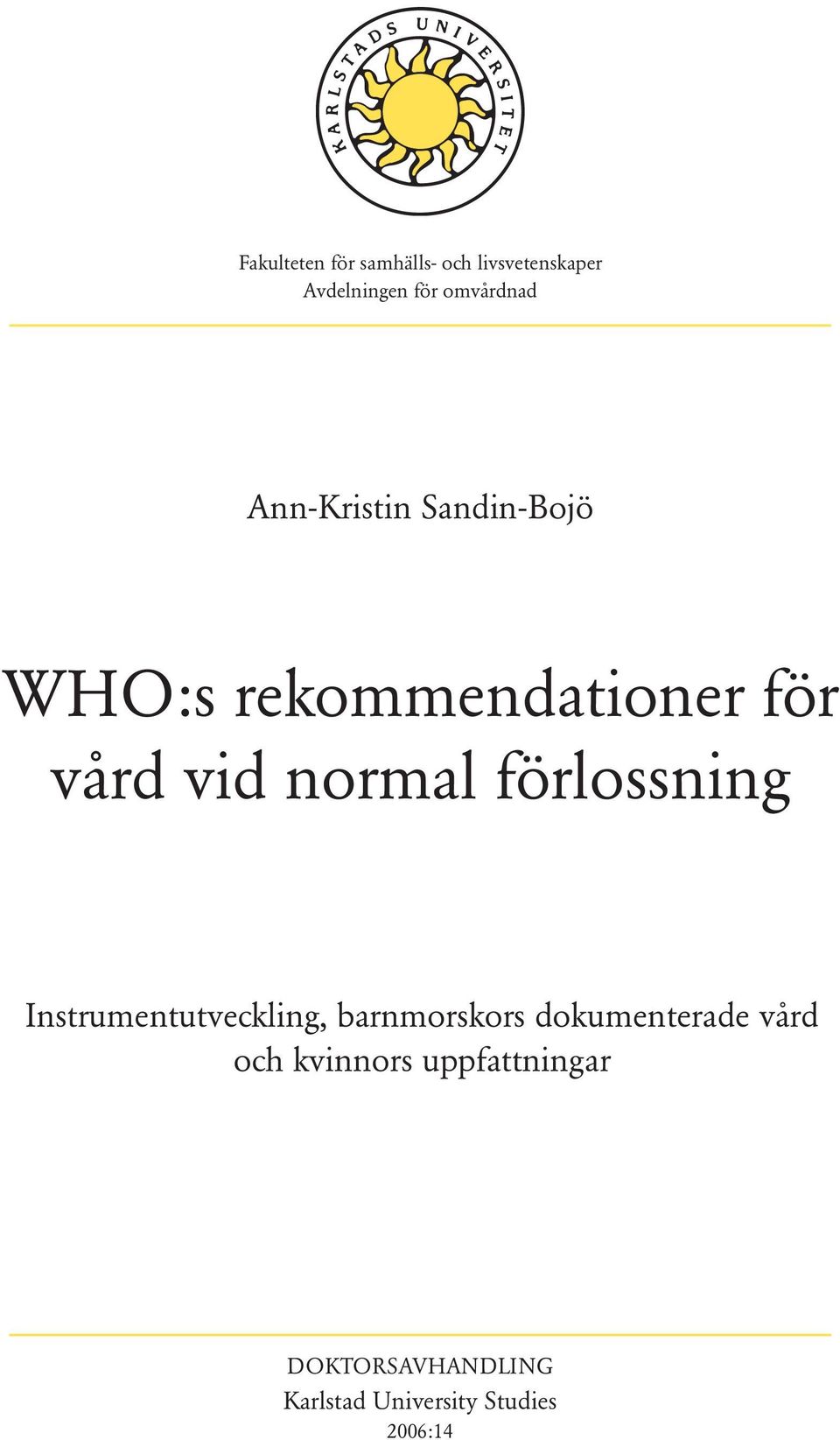förlossning Instrumentutveckling, barnmorskors dokumenterade vård och