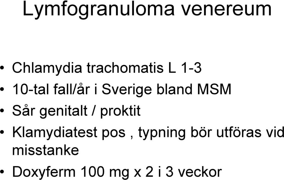 genitalt / proktit Klamydiatest pos, typning