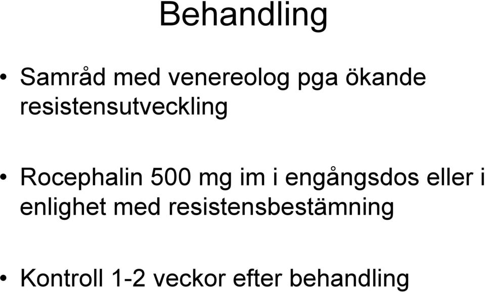 engångsdos eller i enlighet med