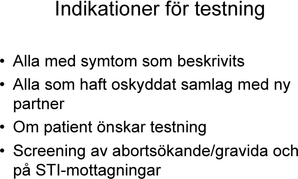 ny partner Om patient önskar testning