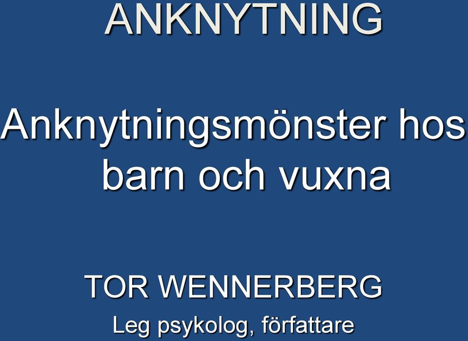 hos barn och vuxna