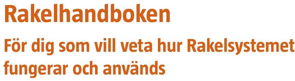 hur Rakelsystemet