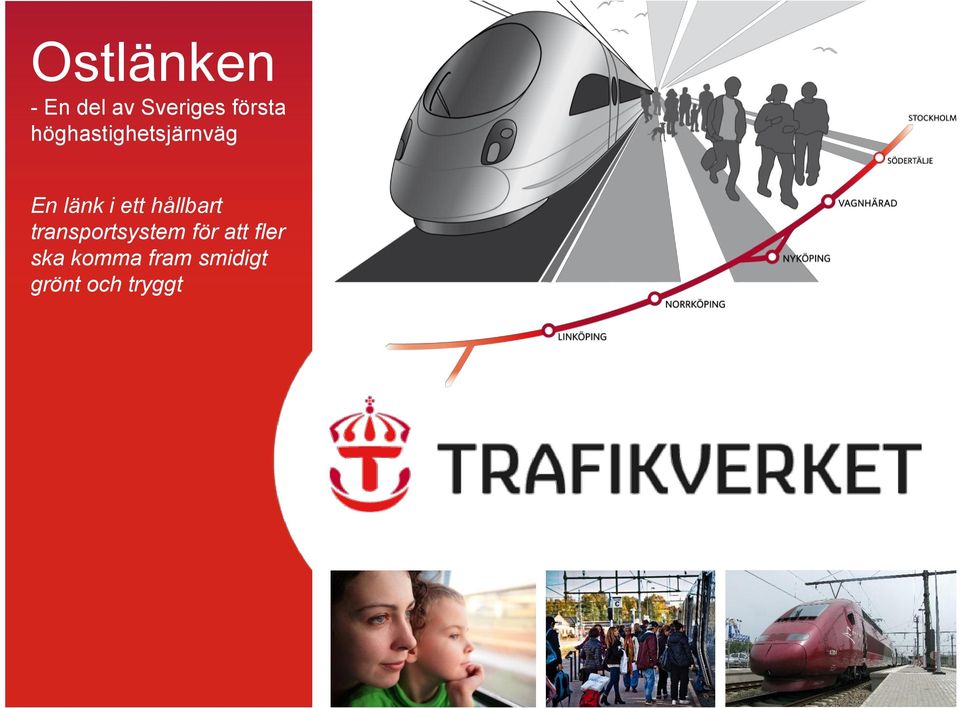 hållbart transportsystem för att fler