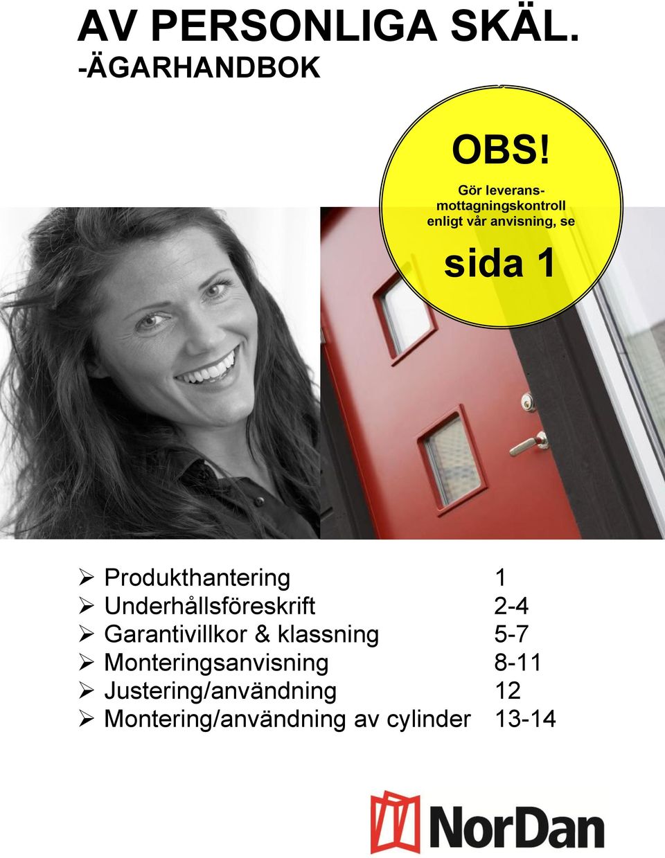 Produkthantering 1 Underhållsföreskrift 2-4 Garantivillkor &