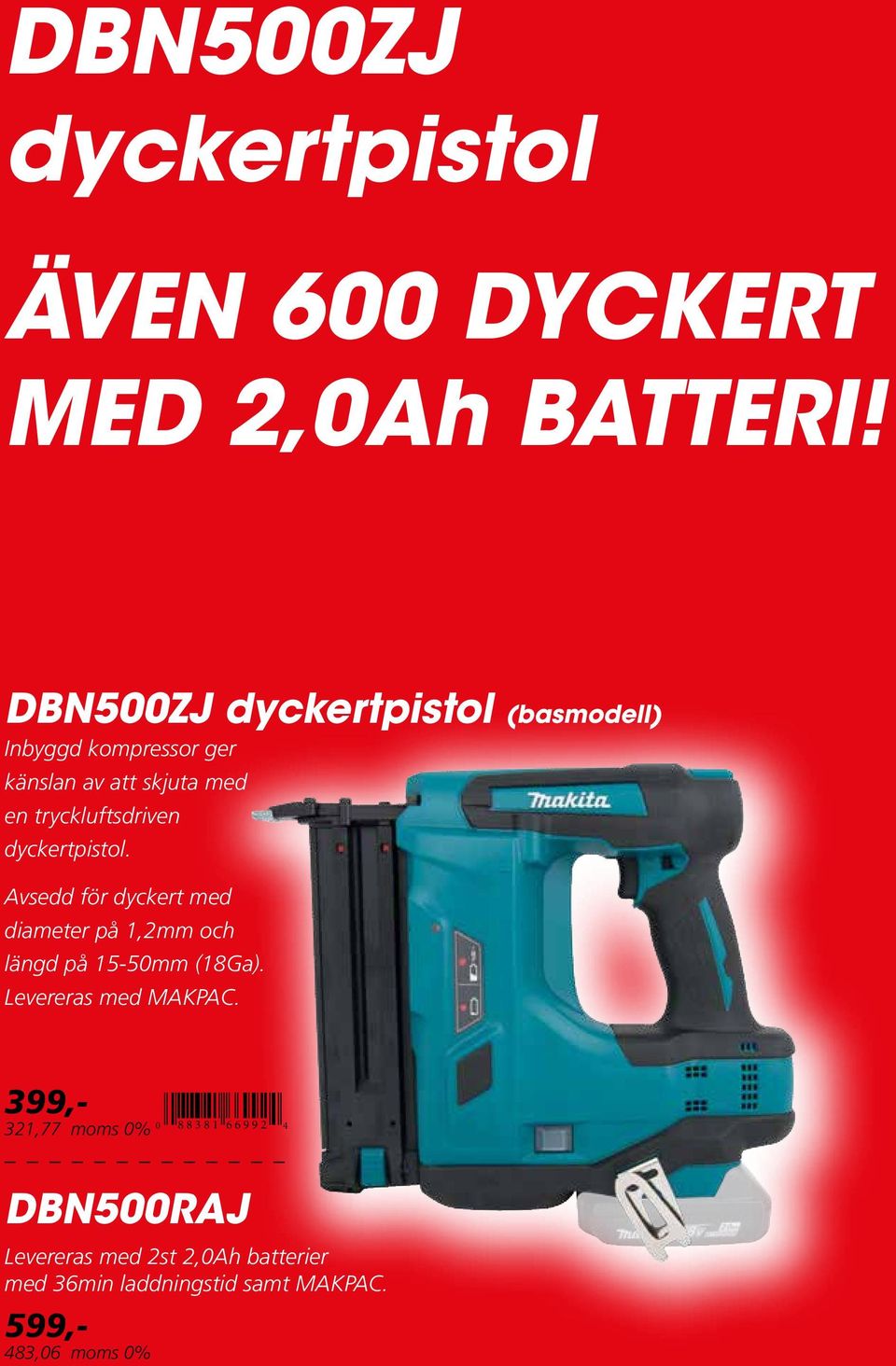 tryckluftsdriven dyckertpistol. Avsedd för dyckert med diameter på 1,2mm och längd på 15-50mm (18Ga).