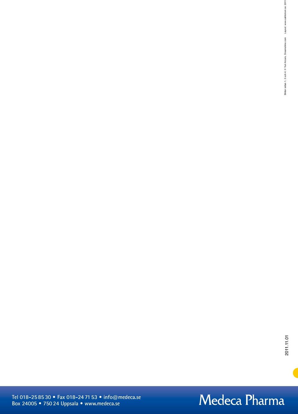 se 2011 Tel 8 018-25 85 30 Fax 018-24 71 53